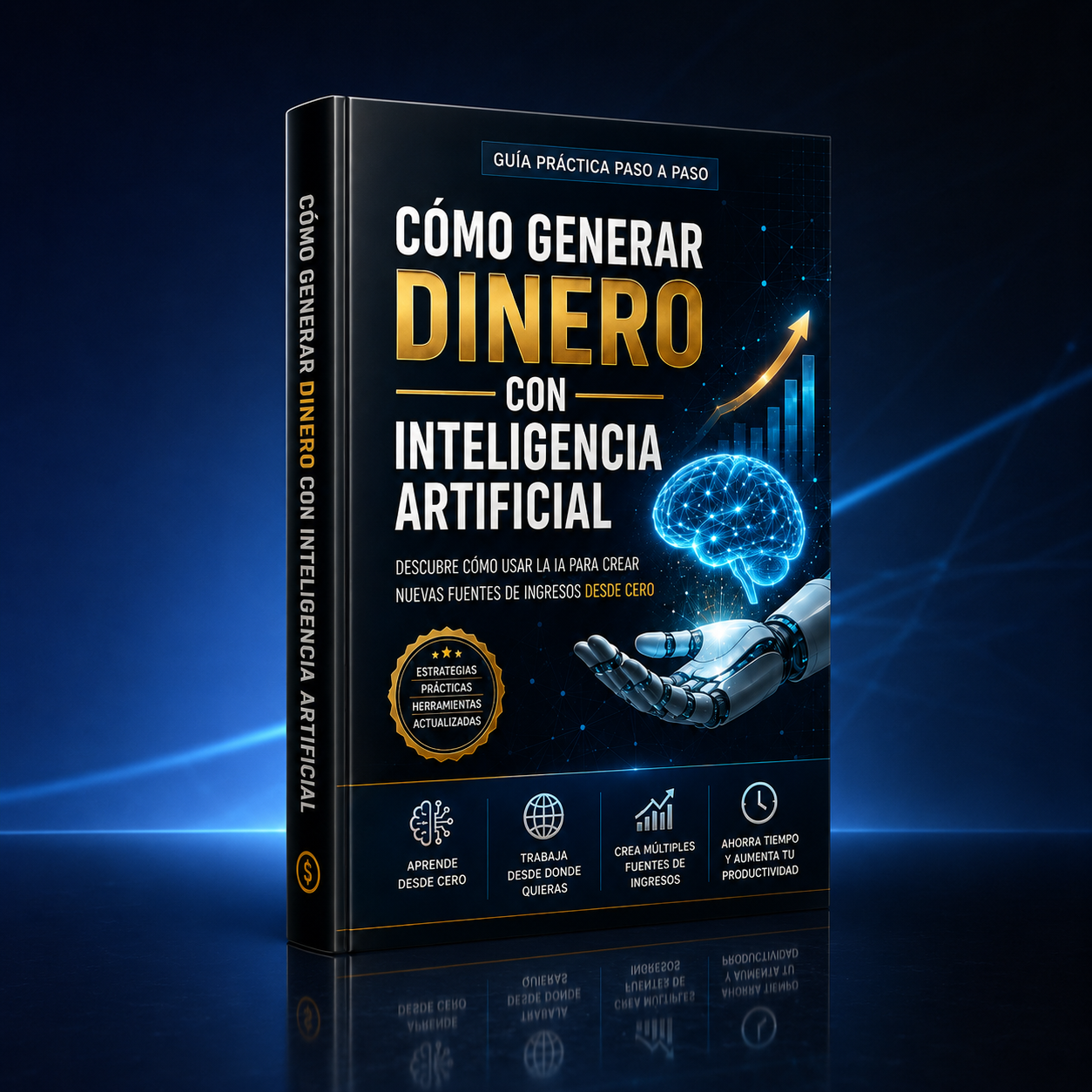 Cómo Generar Dinero con Inteligencia Artificial | Guía Práctica Paso a Paso